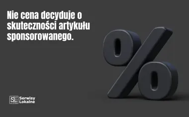 Obraz do artykułu: Nie cena decyduje o skuteczności artykułu sponsorowanego. Ten błąd popełnia większość firm