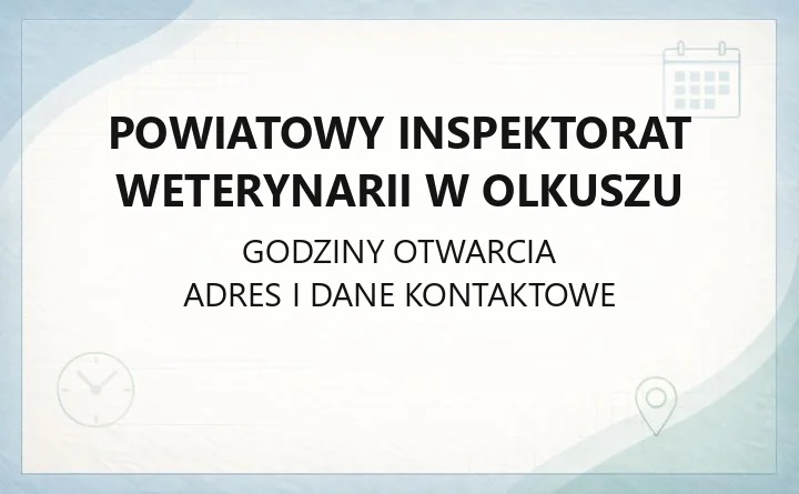 Powiatowy Inspektorat Weterynarii w Olkuszu - kontakt, godziny, zgłoszenia chorób zakaźnych